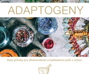 Adaptogeny: Dary přírody pro dlouhověkost a každodenní péči o zdraví